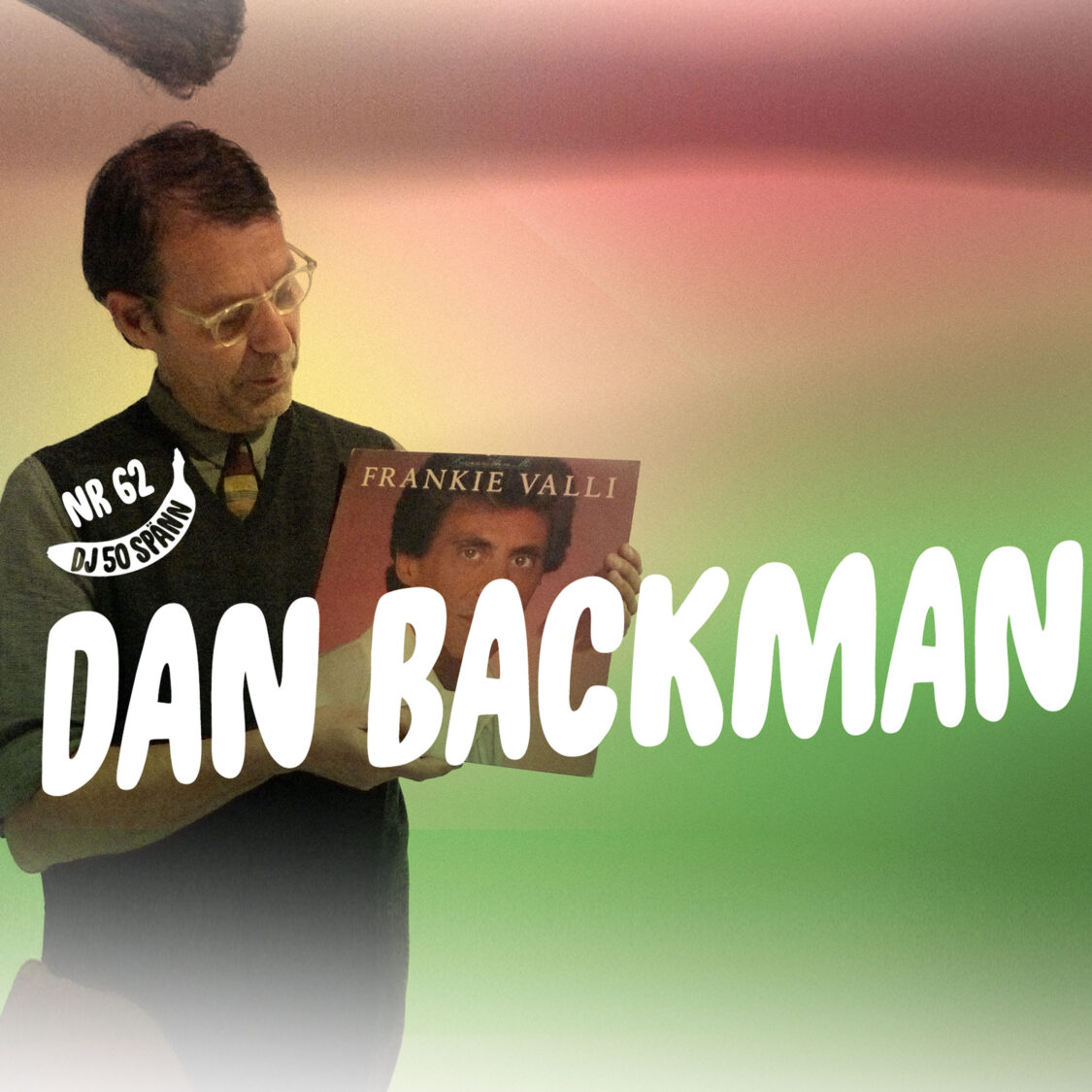 #62: Dan Backman gräver smäkt från Jersey och dansbandscountry