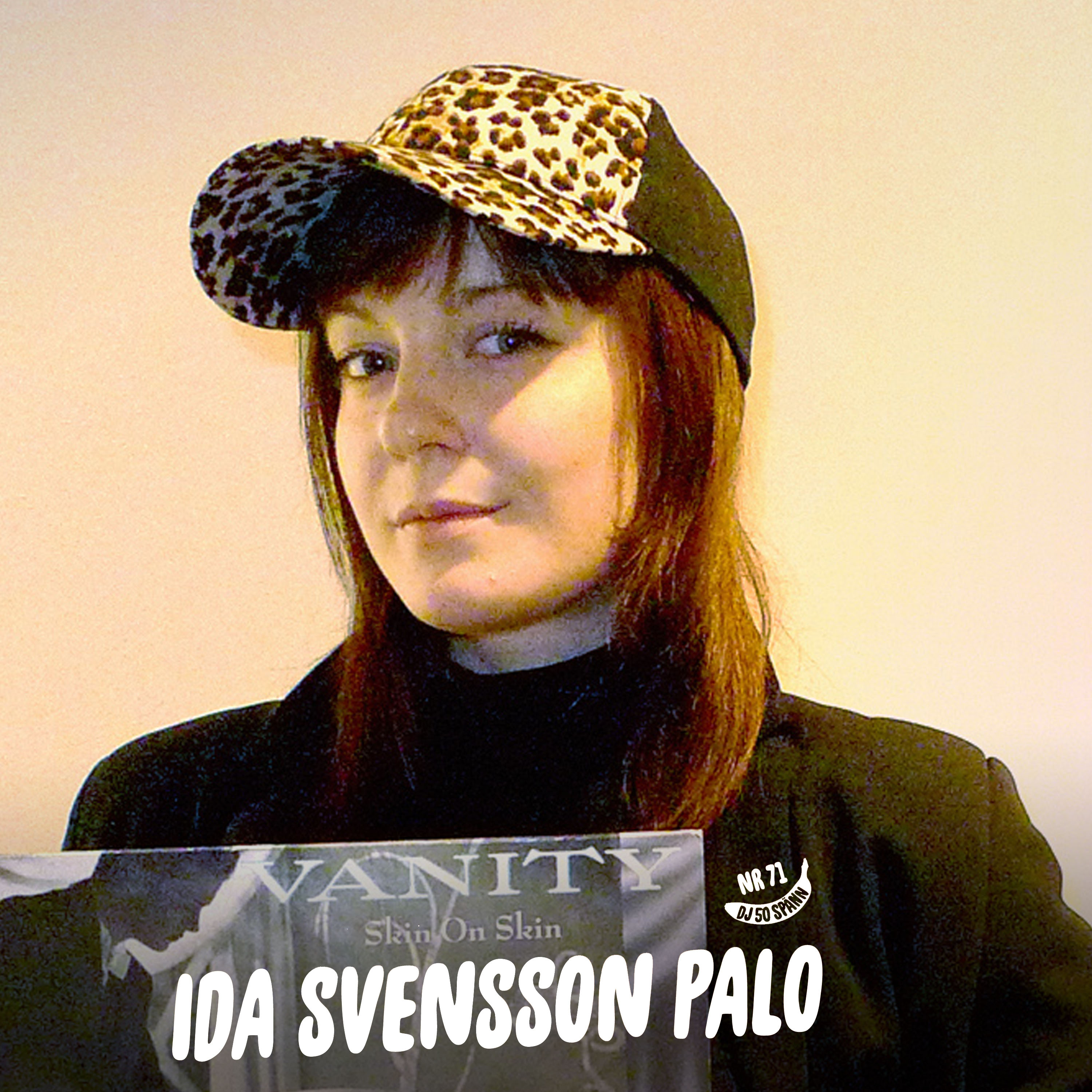 #71: Ida Svensson Palo [Slice Me Nice]