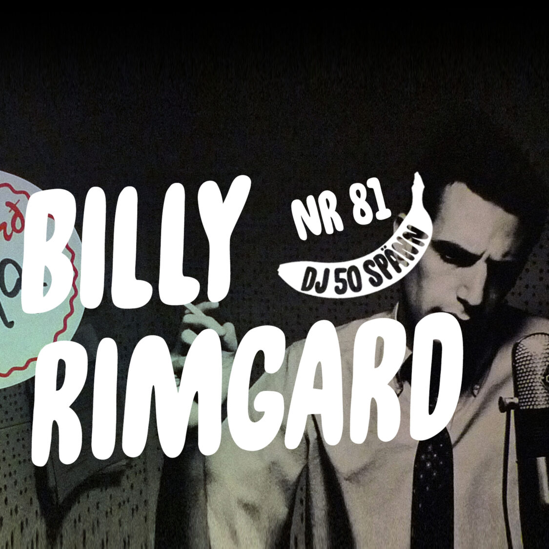 #81: DJ 800 Kronur med Billy Rimgard 10 #81: DJ 800 Kronur med Billy Rimgard
