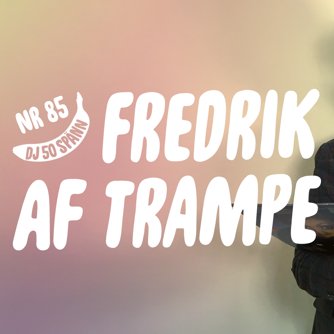 #85: Fredrik af Trampe och de kontrafaktiska rockfantasierna