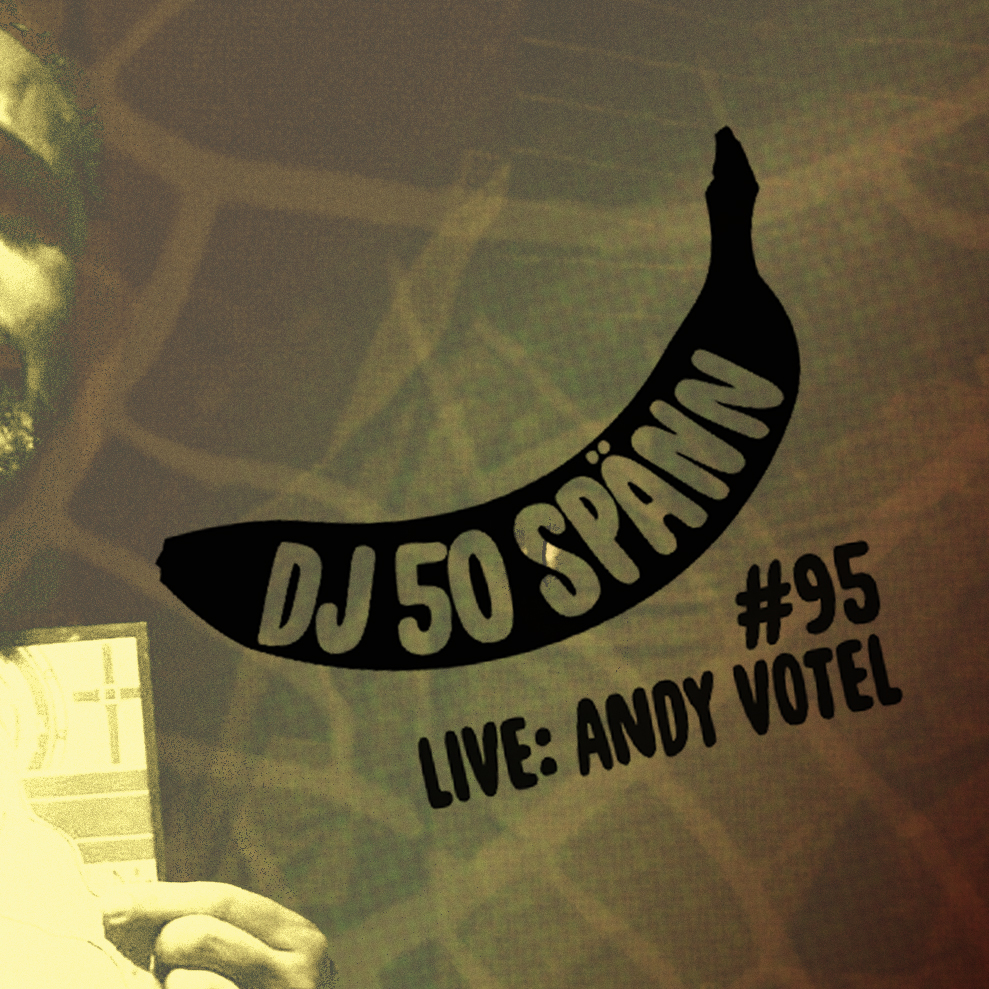 #95 LIVE: Andy Votel [Finders Keepers Records]