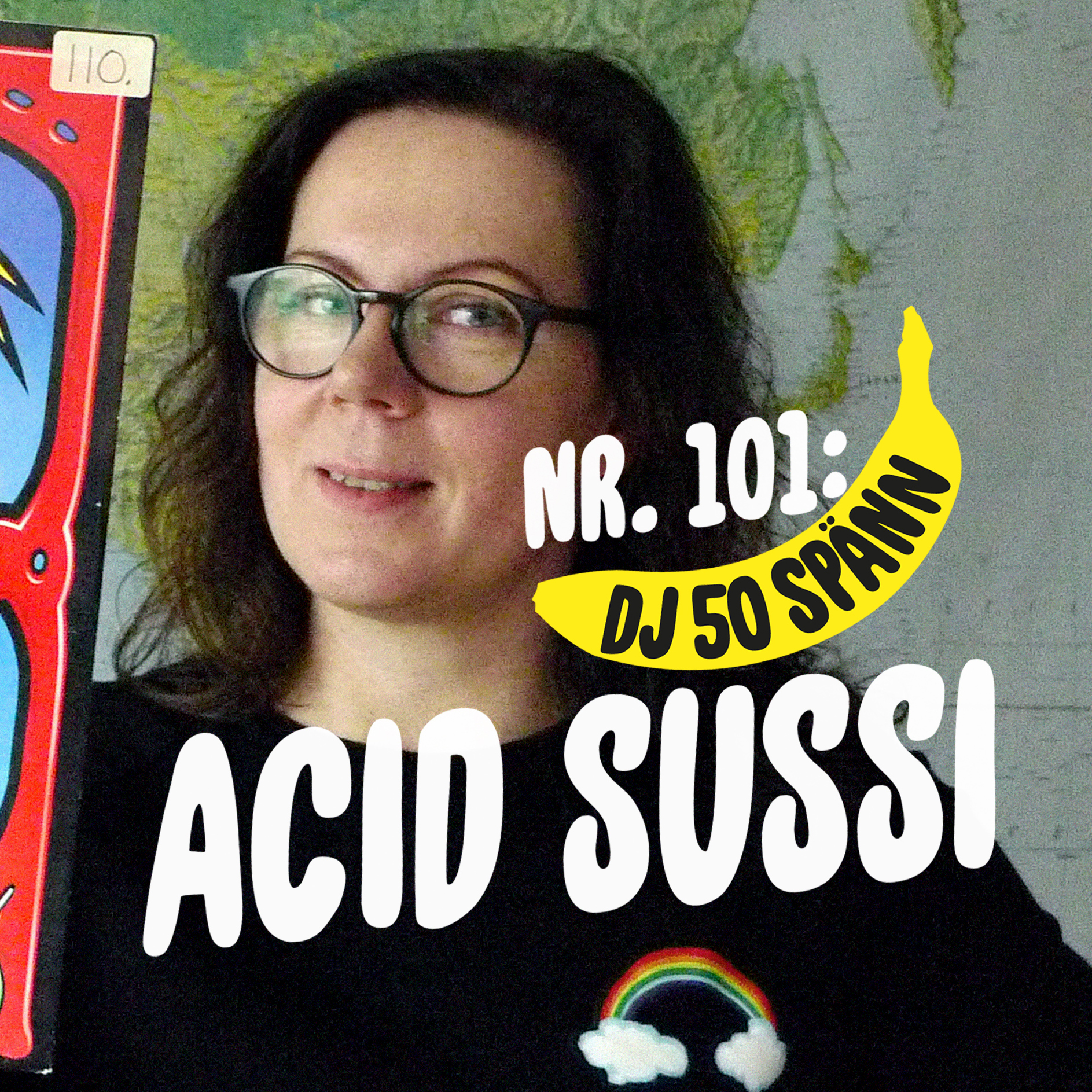 #101: Acid Sussi Zällh i tiokronorsvinylens land