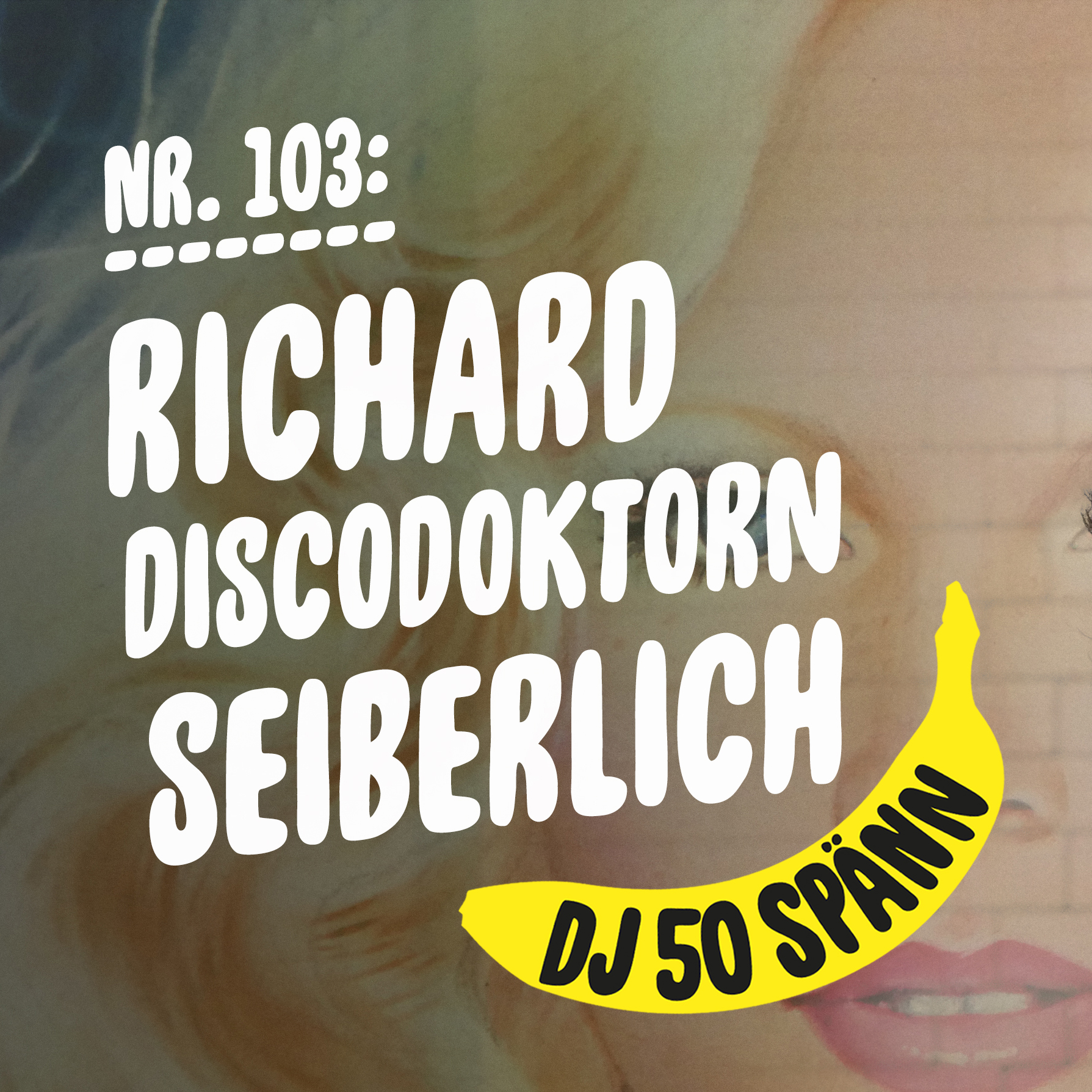 #103: Richard Seiberlich ÄR Discodoktorn!