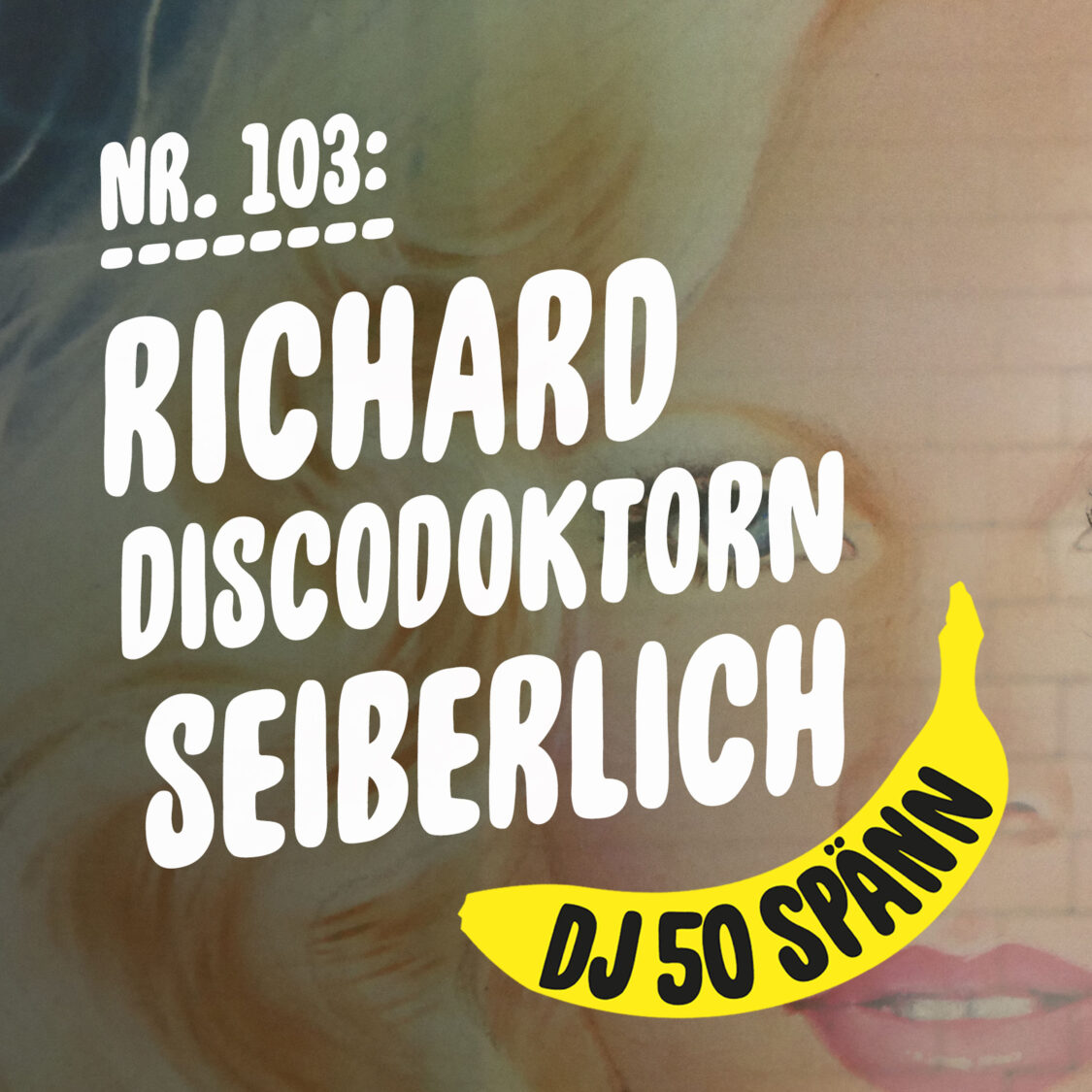 #103: Richard Seiberlich ÄR Discodoktorn!