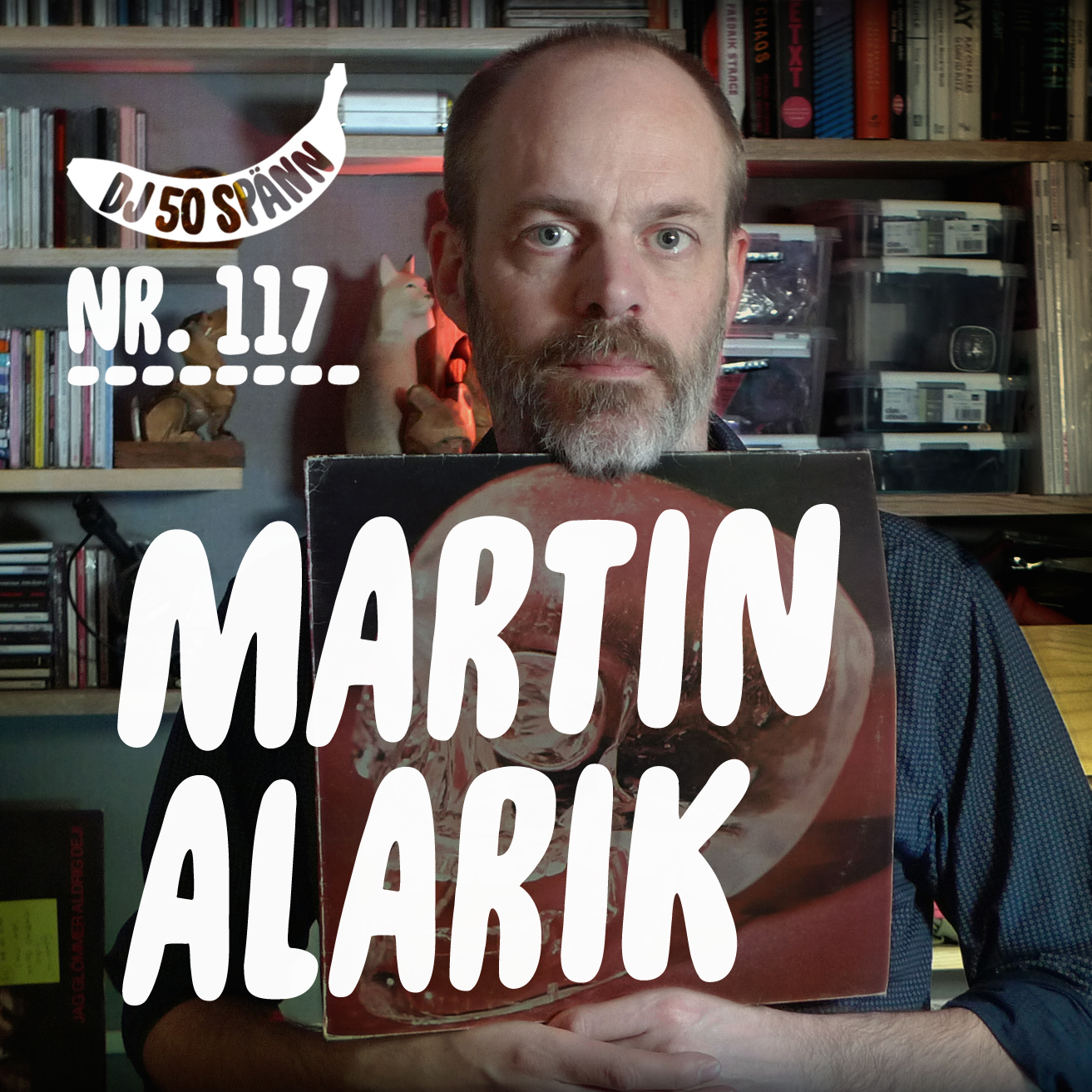 #117: Martin Alarik – från pubrock via breakcore till powerpop