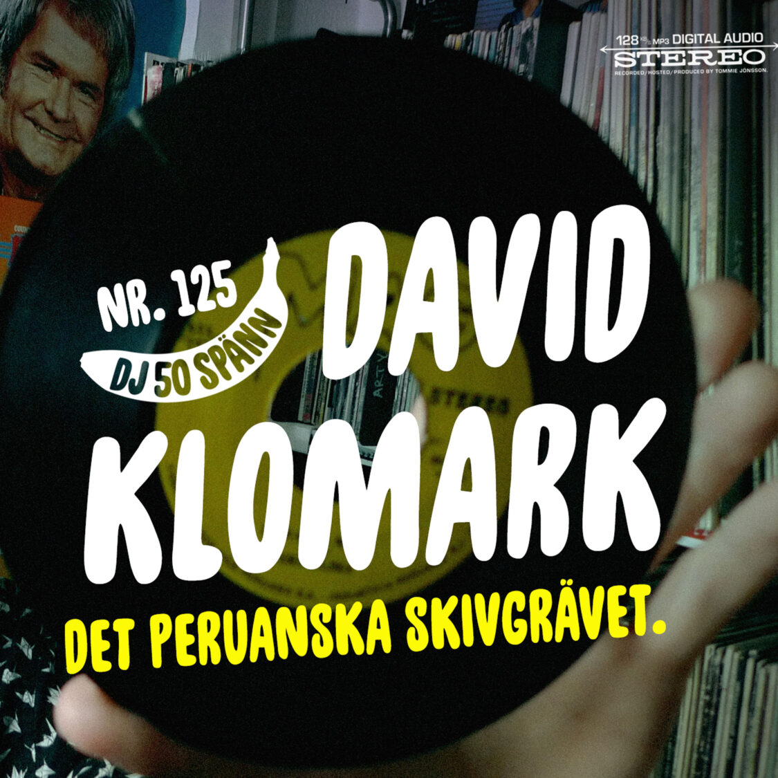 125: David Klomark – Peruansk vinyl utan omslag