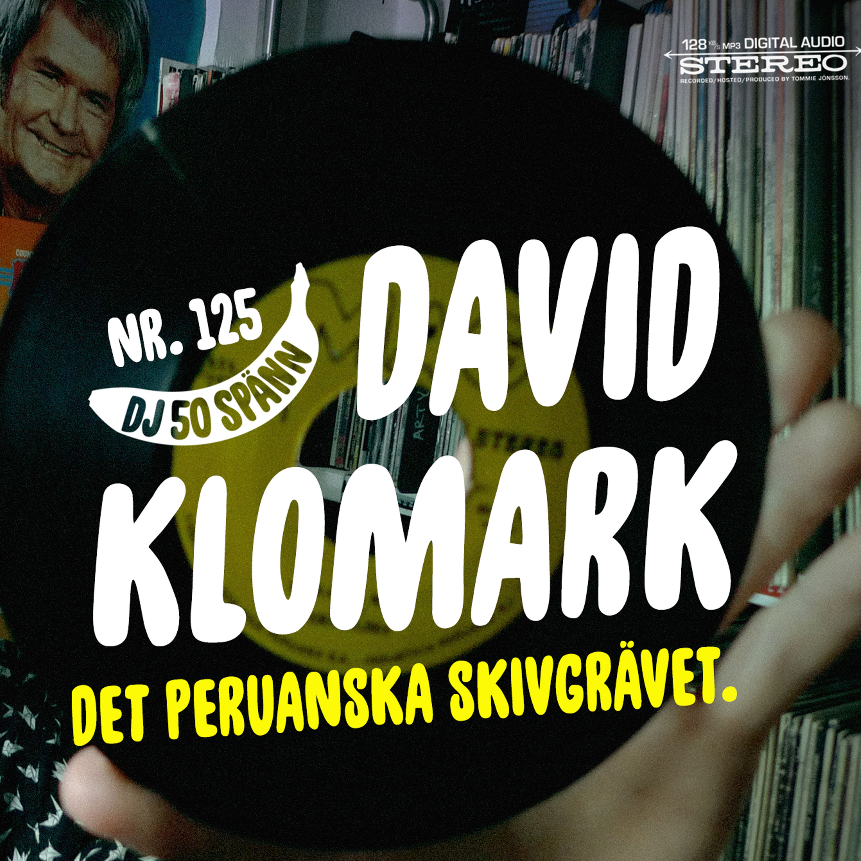 125: David Klomark – Peruansk vinyl utan omslag 7 125: David Klomark – Peruansk vinyl utan omslag