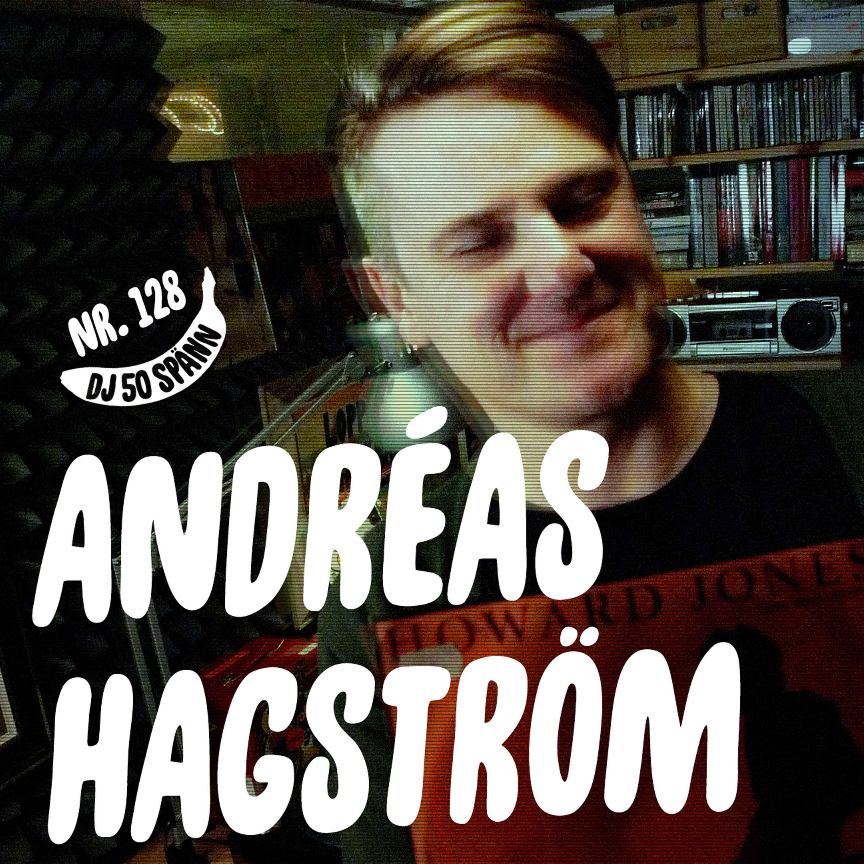 128. Andréas Hagström – synthpop, postprogg och ett halvt dussin Lasse Lönndahl