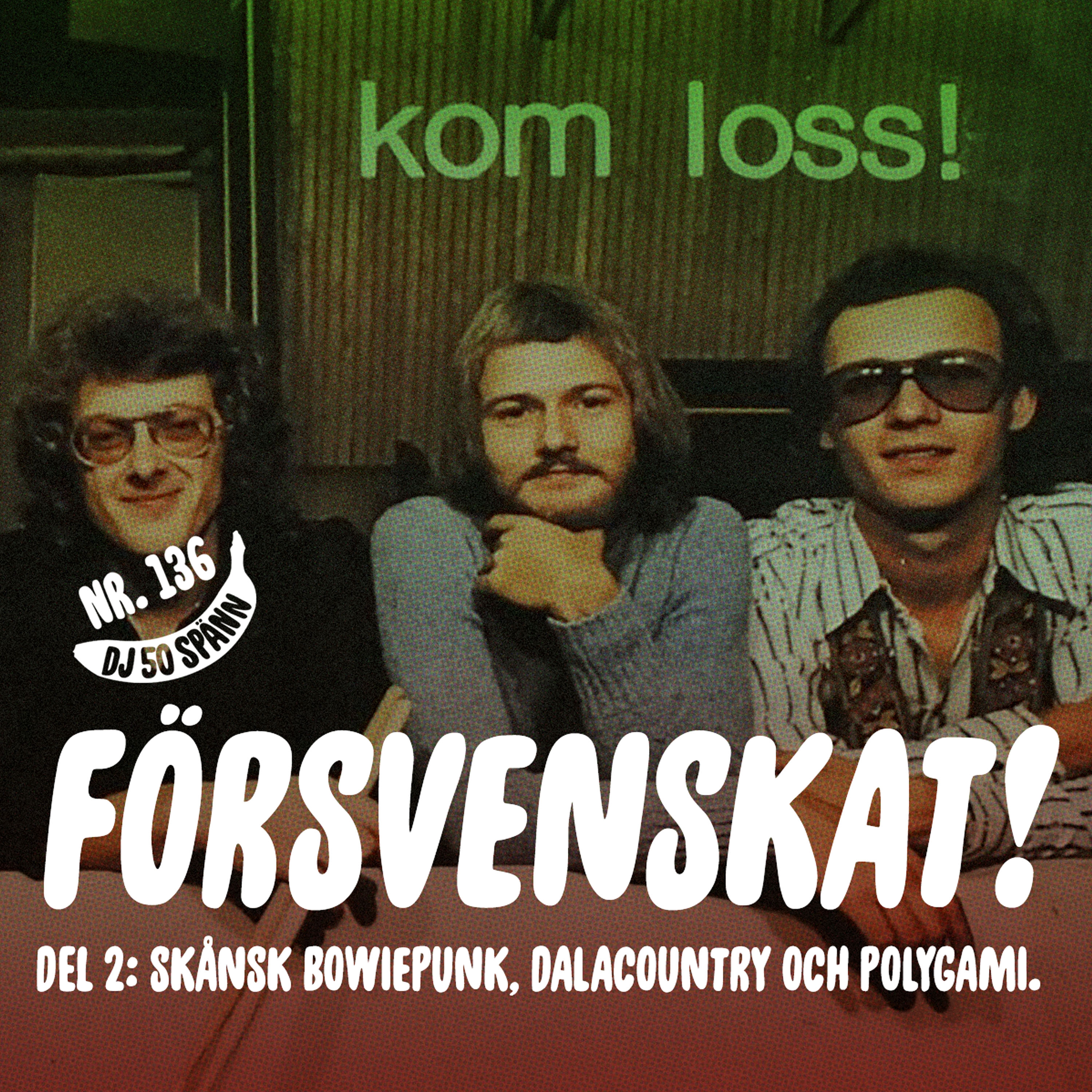 FÖRSVENSKAT! med Martin Alarik och DJ50:- (del 2)