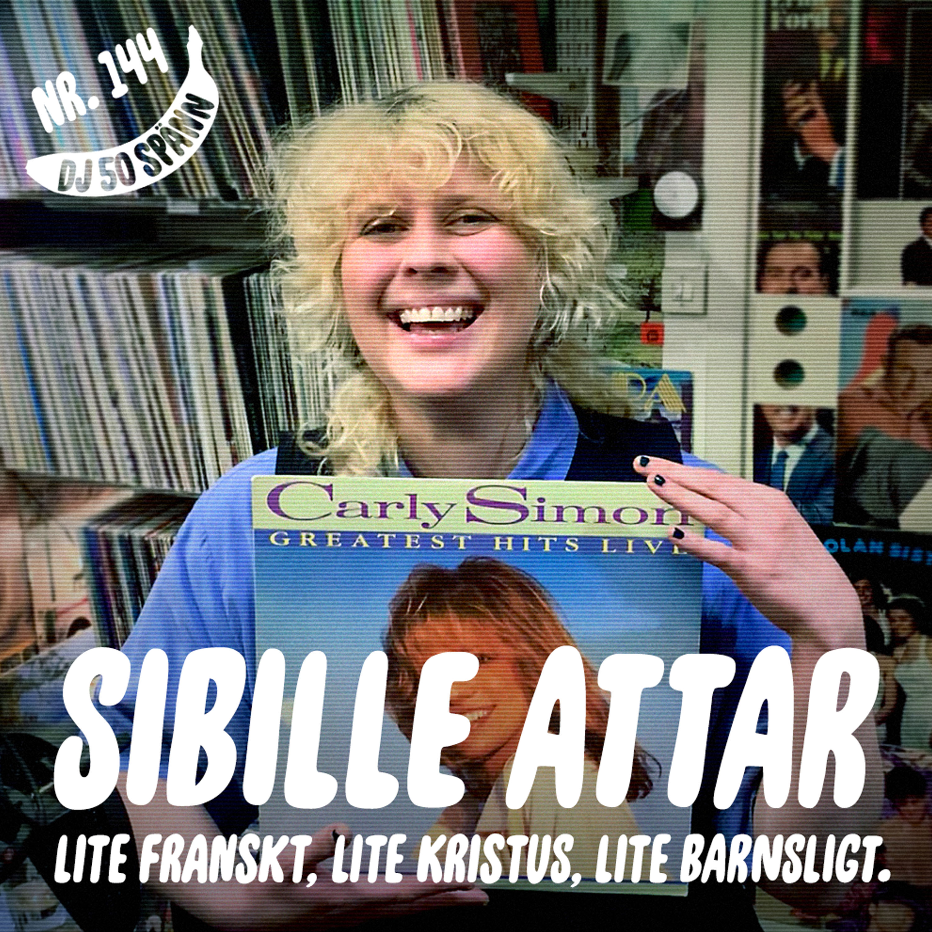 144. Sibille Attar: Varning för barn! (och Kristus) 1 144. Sibille Attar: Varning för barn! (och Kristus)