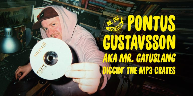 DJ50:- med Pontus Gustavsson [Gatuslang]
