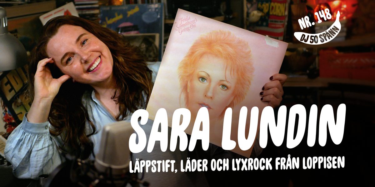 DJ50:- nr 148 med Sara Lundin
