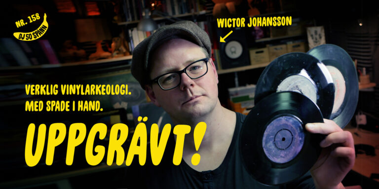 DJ50:- nr. 158: Uppgrävt! med Wictor Johansson