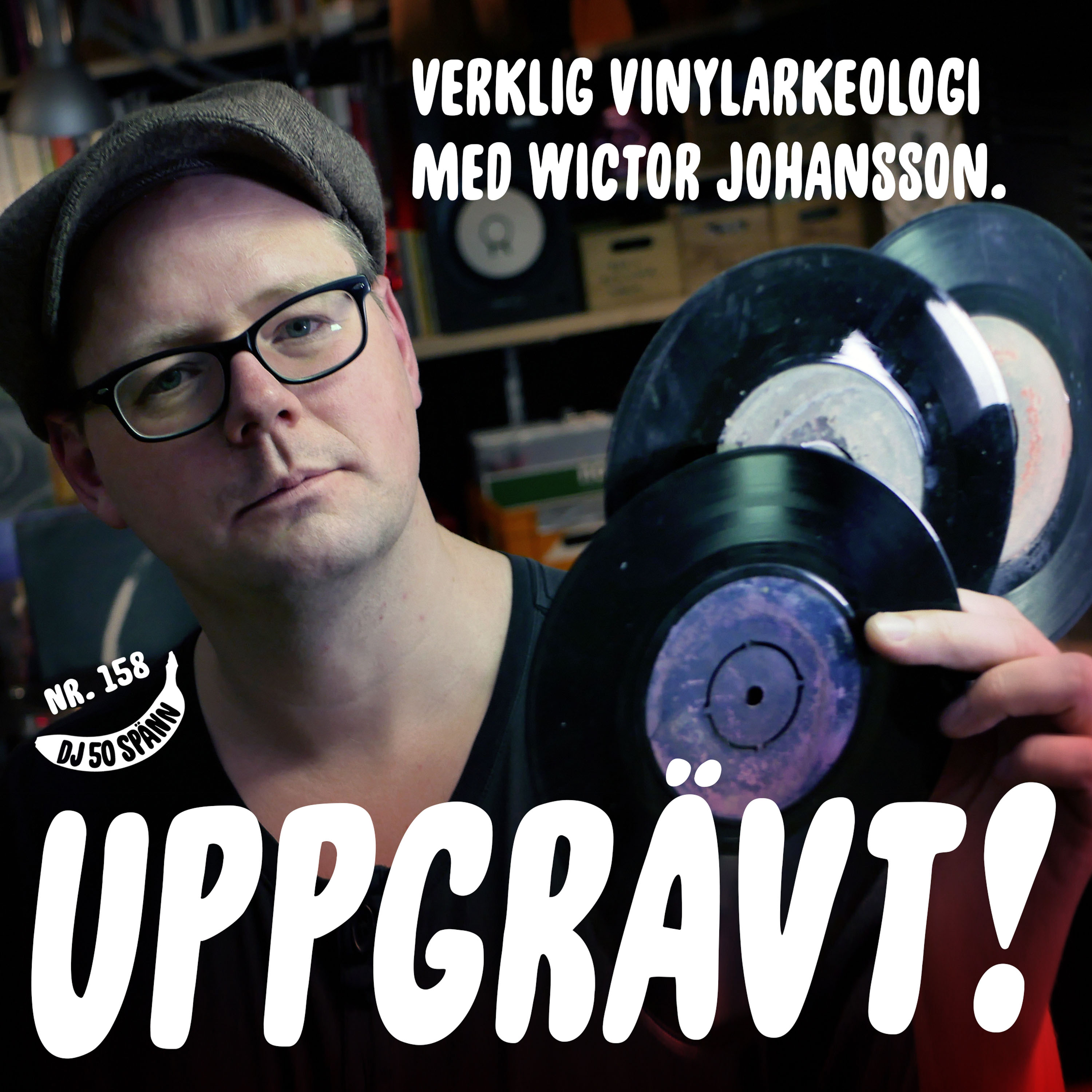 Uppgrävt! med Wictor Johansson 141 Uppgrävt! med Wictor Johansson