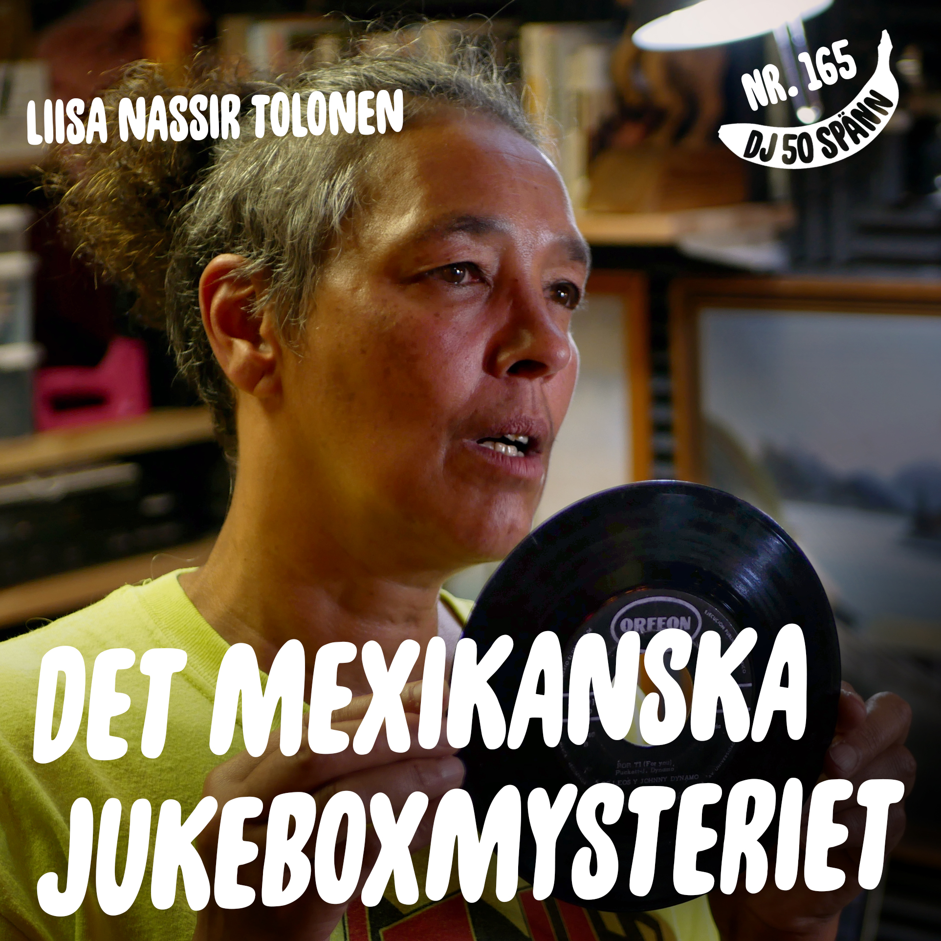 Det mexikanska jukeboxmysteriet med Liisa Nassir Tolonen