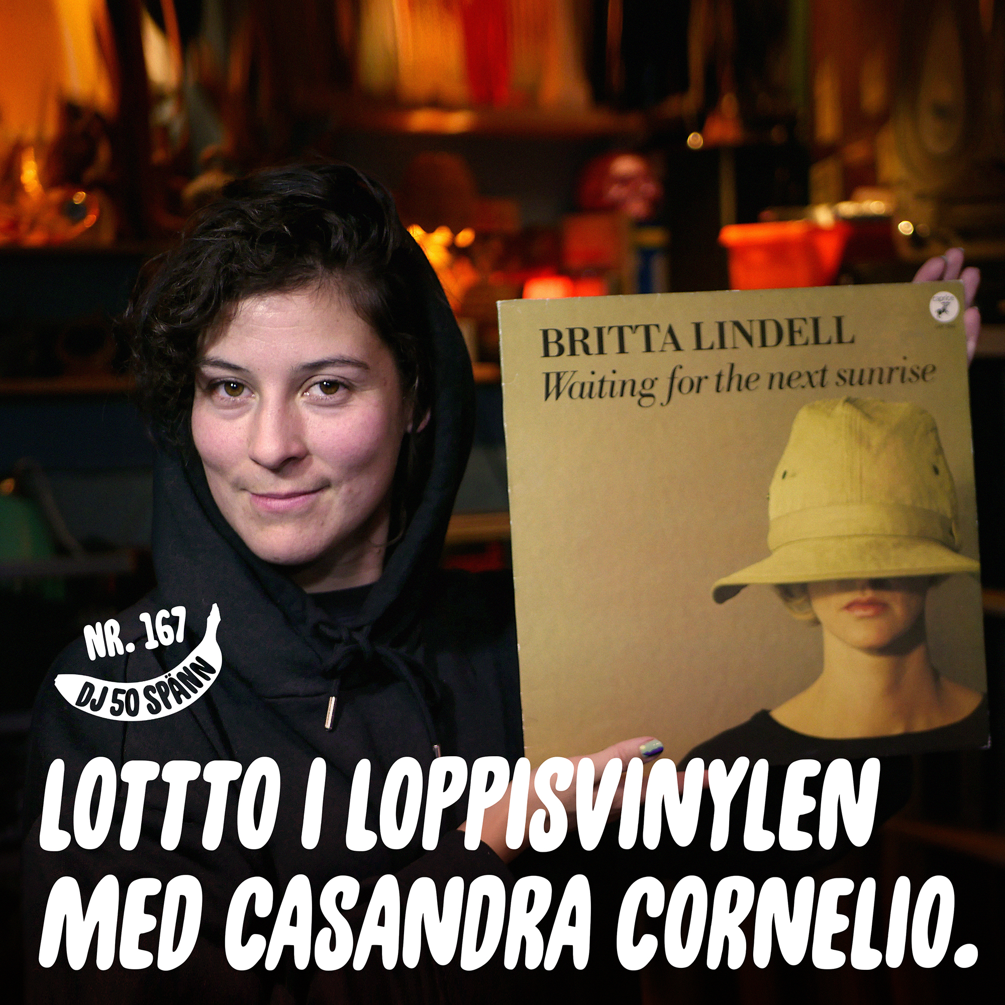 Lotto i loppisvinylen med Casandra Cornelio