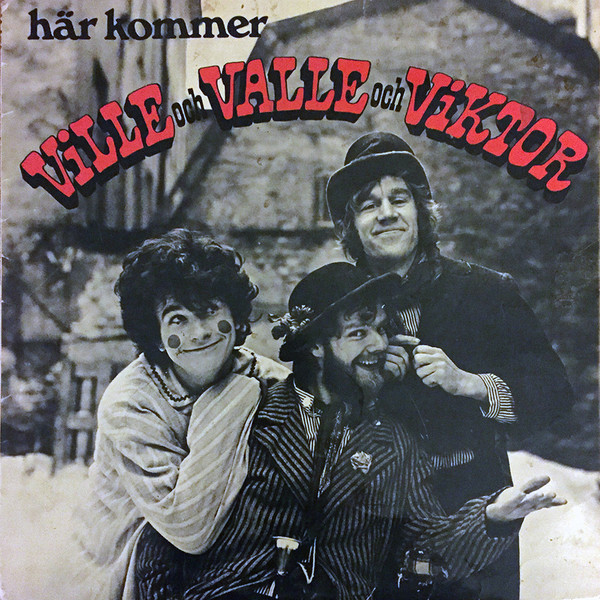 Ville och Valle och Viktor – Här kommer Ville och Valle och Viktor [LP, 1971]