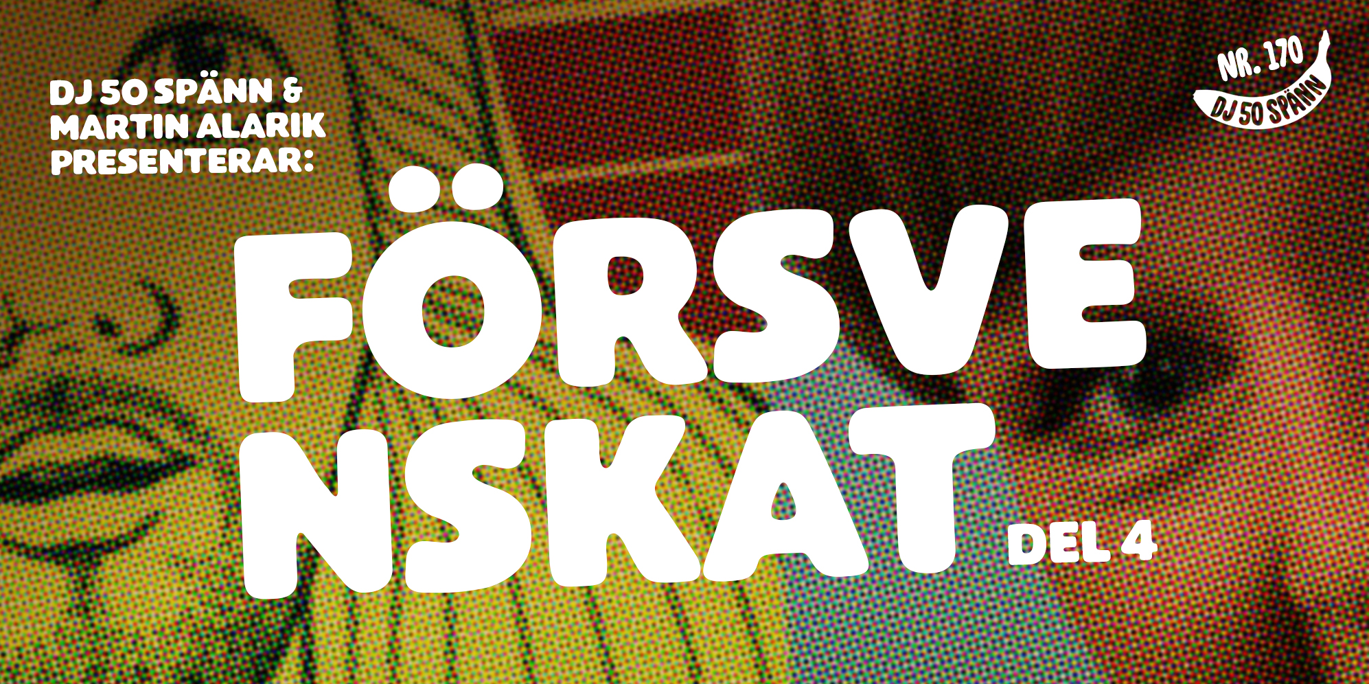 FÖRSVENSKAT! del 4 med Martin Alarik & DJ 50 Spänn