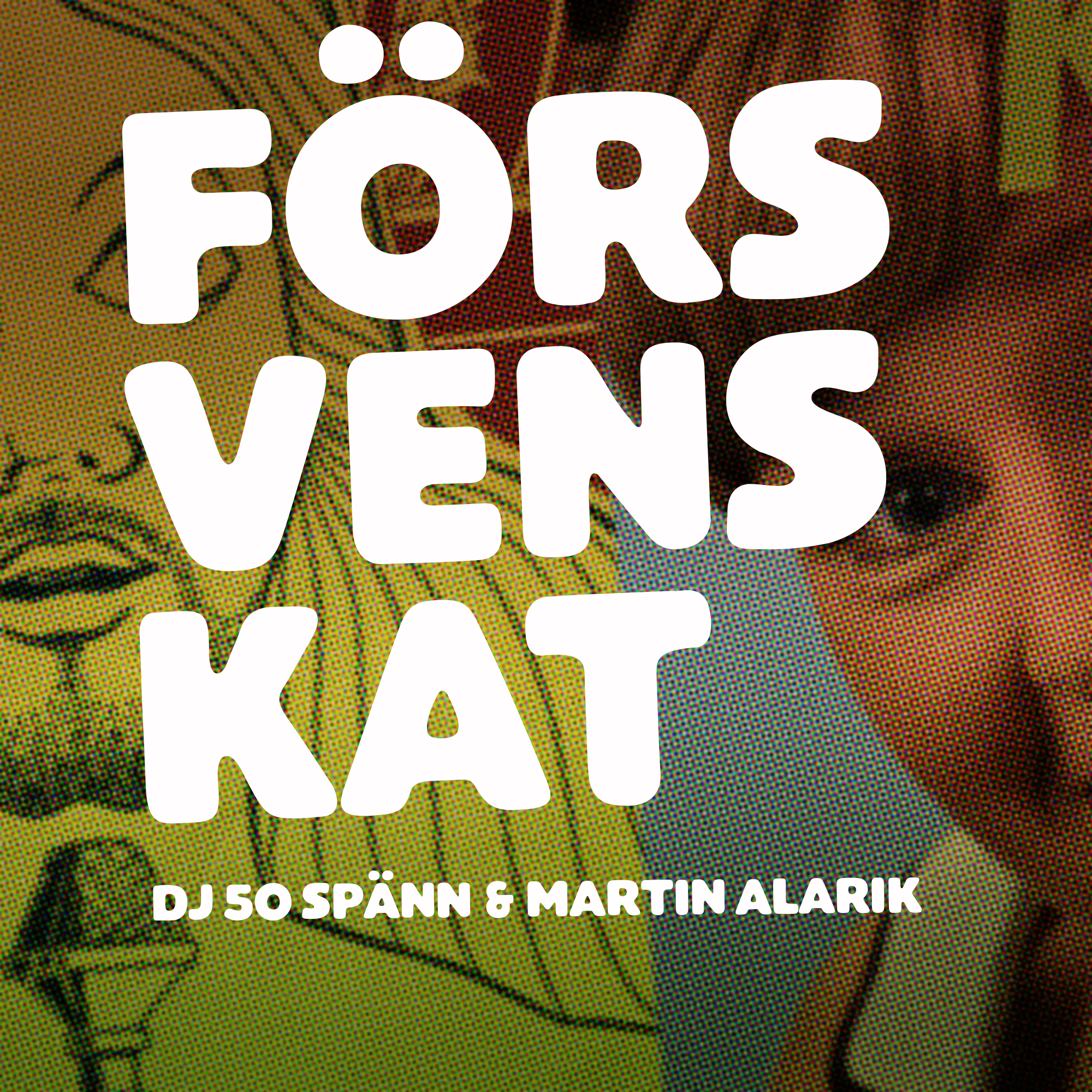 FÖRSVENSKAT! med Martin Alarik & DJ 50 Spänn (del 4)