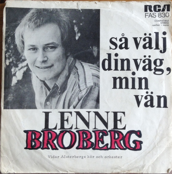 Lenne Broberg – Anno 2202/Så välj din väg, min vän [7", 1969]