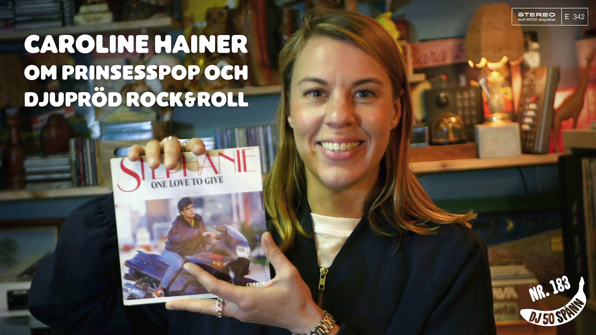 DJ50:- nr 183: Caroline Hainer om prinsesspop och djupröd rock&roll