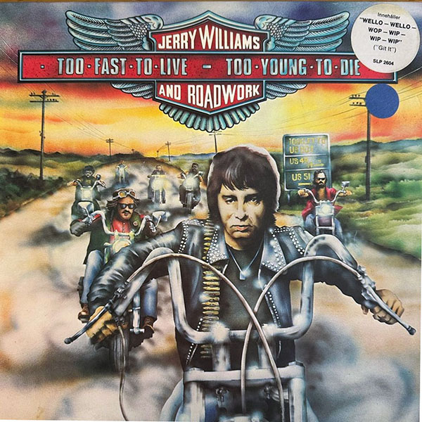 Jerry Williams – Too Fast to Live, Too Young to Die [LP, 1977]