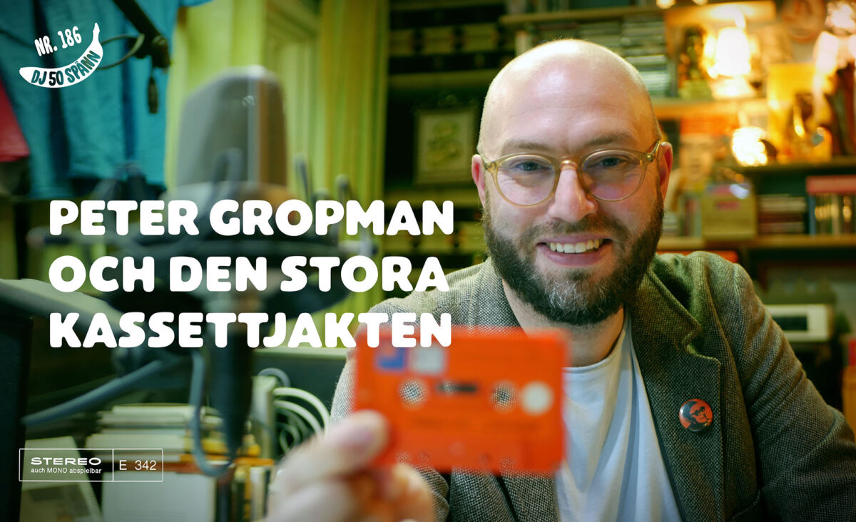 DJ50:- nr 185: Peter Gropman och den vilda kassettjakten