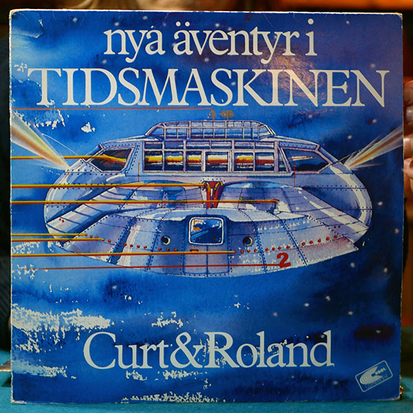Curt & Roland – Nya äventyr i tidsmaskinen [LP, 1982]