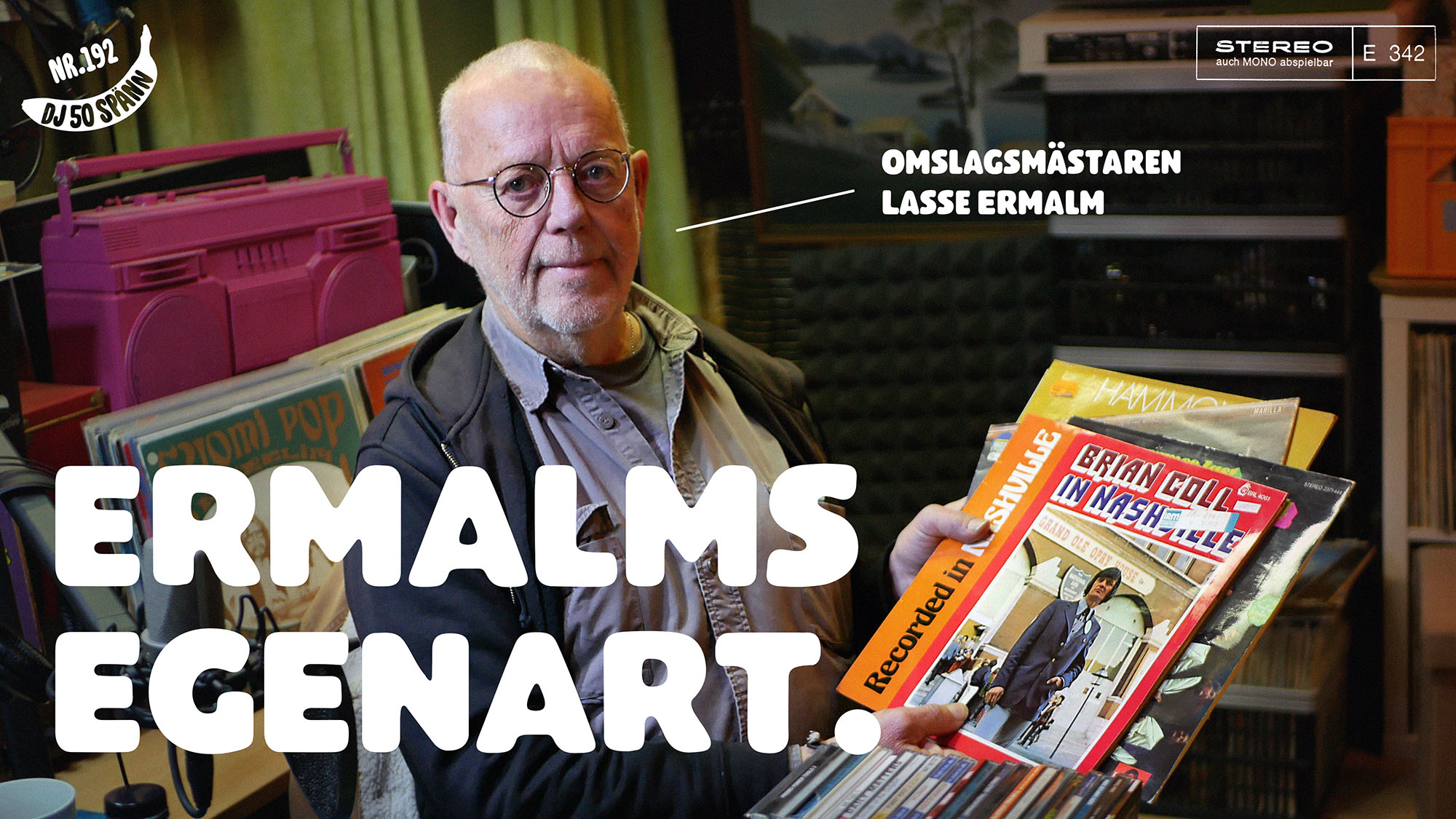 DJ50:- nr 192: Lasse Ermalm och hans egenart