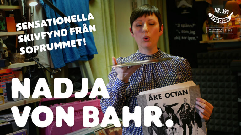 DJ50:- nr 193: Sensationell soprumsvinyl med Nadja von Bahr