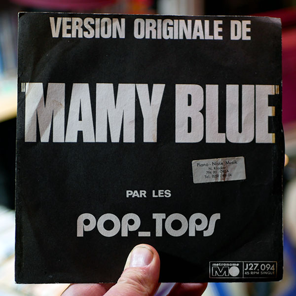 Pop-Tops – Mamy Blue [7", 1971]