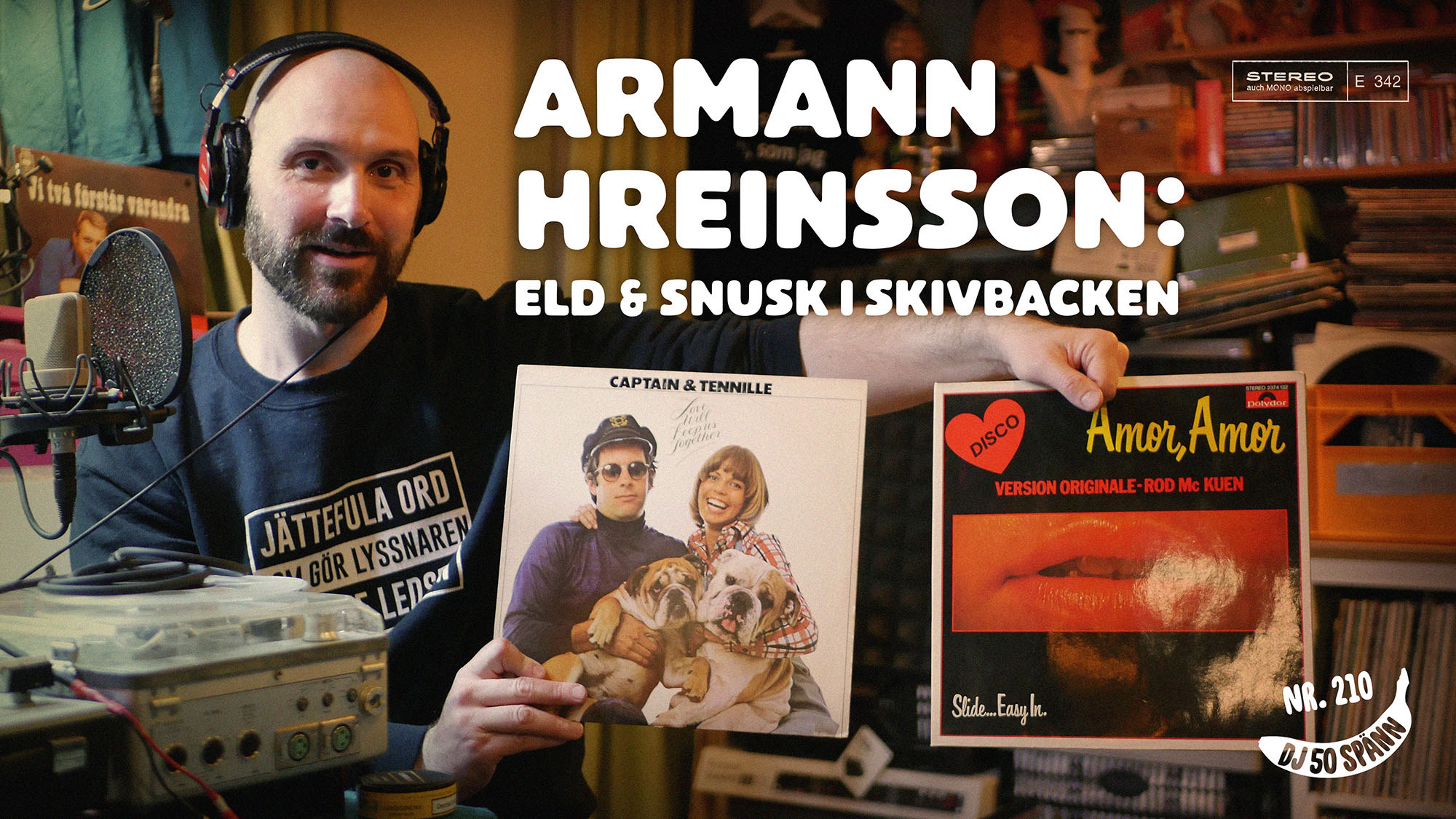 DJ 50 SPÄNN 6 DJ50:- nr 210: Eld och snusk i skivbacken med Armann Hreinsson