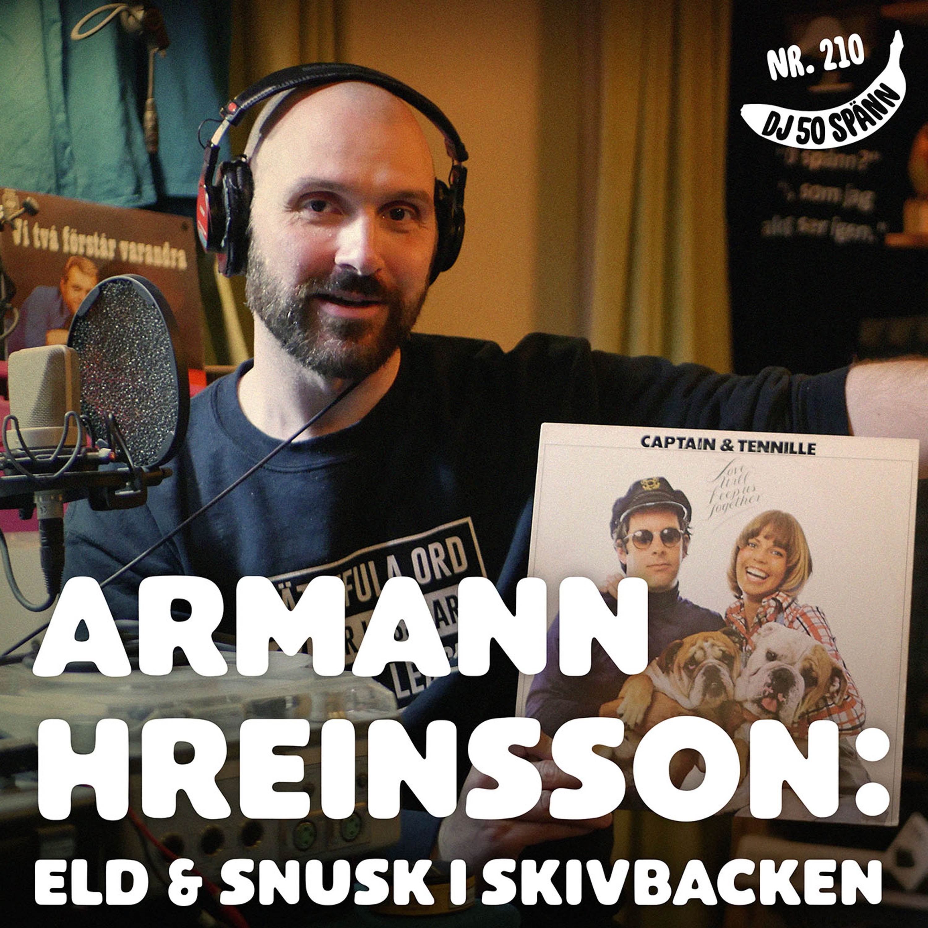 Eld och snusk i skivbacken med Armann Hreinsson