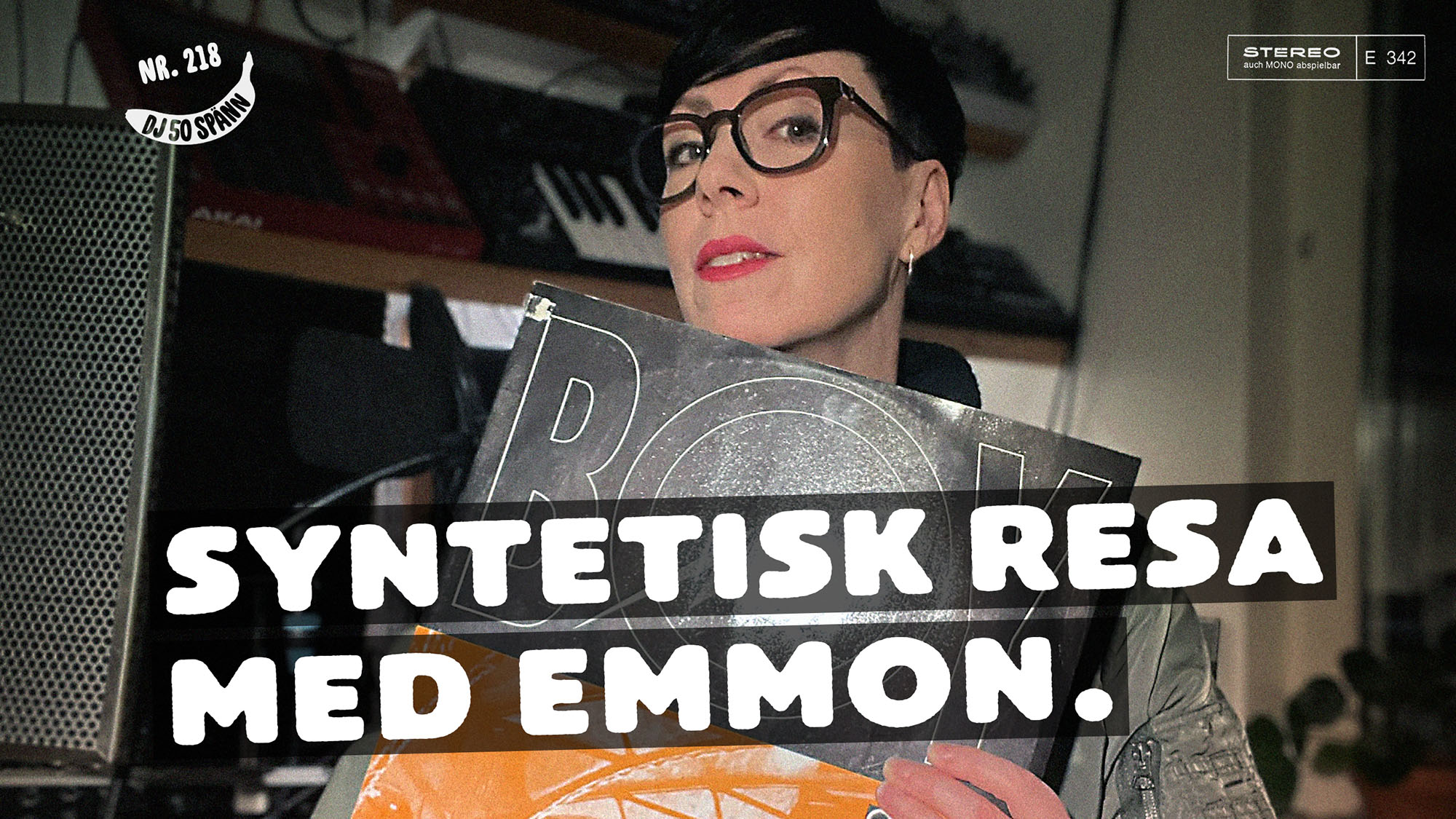 DJ 50 SPÄNN 2 DJ50:- nr 218: Syntetisk resa med Emmon