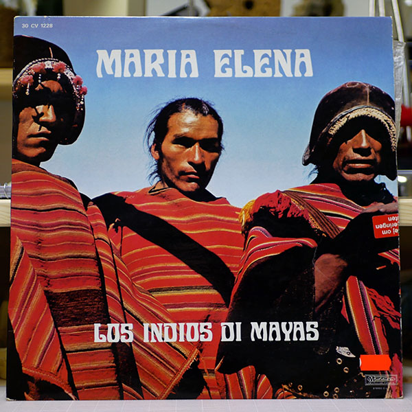Los Indios di Mayas – Maria Elena [LP, 1973]